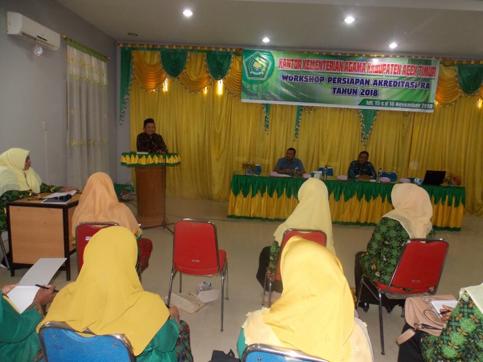 Kakan Kemenag Aceh Timur Buka Workshop Persiapan Akreditasi RA Tahun 2018